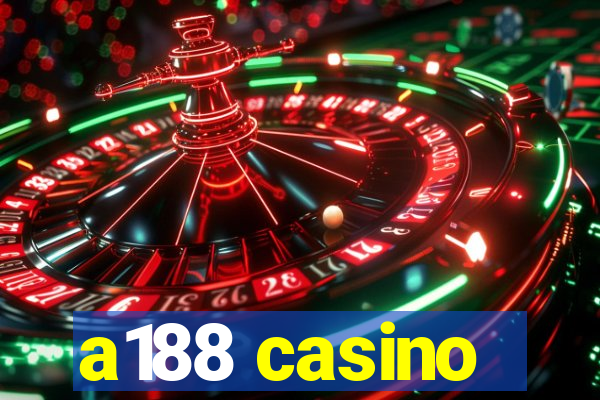 a188 casino